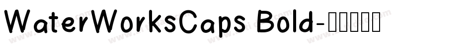 WaterWorksCaps Bold字体转换